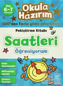 Okula Hazırım 11: Pekiştirme Kitabı Saatleri Öğreniyorum
