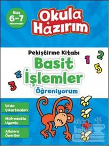 Okula Hazırım 8: Pekiştirme Kitabı Basit İşlemler Öğreniyorum
