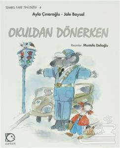 Okuldan Dönerken (Ciltli)