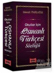 Okullar için Osmanlı Türkçesi Sözlüğü