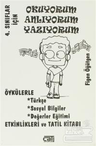 Okuyorum Anlıyorum Yazıyorum - 4. Sınıflar İçin