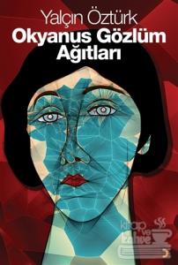 Okyanus Gözlüm Ağıtları