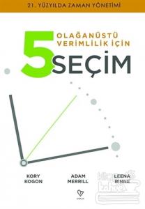 Olağanüstü Verimlilik İçin 5 Seçim