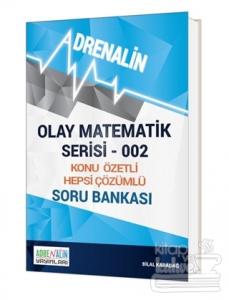 Olay Matematik Serisi 002 - Konu Özetli Hepsi Çözümlü Soru Bankası