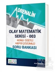 Olay Matematik Serisi 003 - Konu Özetli Hepsi Çözümlü Soru Bankası