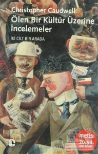 Ölen Bir Kültür Üzerine İncelemeler