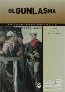 Olgunlaşma Bir Madenci Kasabasının Öyküsü 2