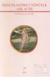 Olgunlaştırıcı Yönüyle Aşk Acısı