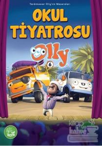 Olly - 6: Okul Tiyatrosu