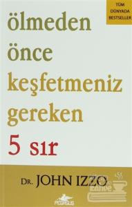 Ölmeden Önce Keşfetmeniz Gereken 5 Sır