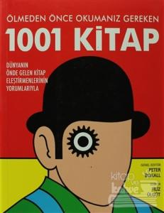 Ölmeden Önce Okumanız Gereken 1001 Kitap