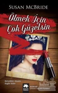 Ölmek İçin Çok Güzelsin