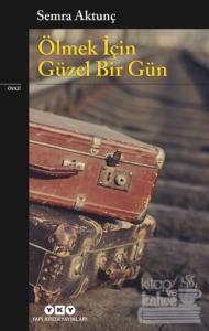 Ölmek İçin Güzel Bir Gün