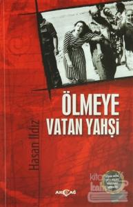 Ölmeye Vatan Yahşi