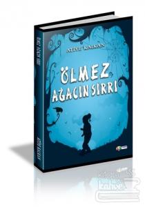 Ölmez Ağacın Sırrı