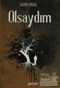 Olsaydım