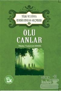 Ölü Canlar - Türk ve Dünya Edebiyatından Seçmeler 17