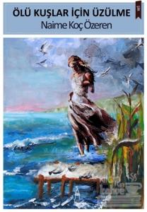 Ölü Kuşlar İçin Üzülme