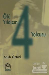 Ölü Yıldızın 4 Yolcusu