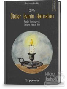 Ölüler Evinin Hatıraları
