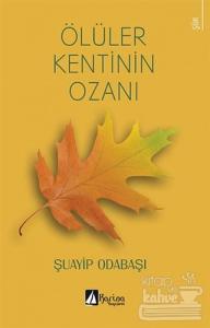 Ölüler Kentinin Ozanı