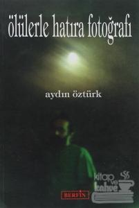 Ölülerle Hatıra Fotoğrafı