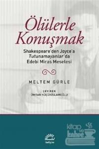 Ölülerle Konuşmak