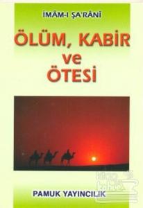 Ölüm, Kabir ve Ötesi (Kıyamet/002/P13)