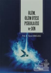 Ölüm, Ölüm Ötesi Psikolojisi ve Din