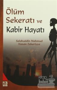 Ölüm Sekeratı ve Kabir Hayatı
