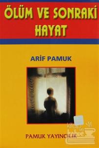 Ölüm ve Sonraki Hayat (Kıyamet-008)