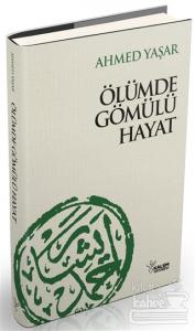 Ölümde Gömülü Hayat (Ciltli)