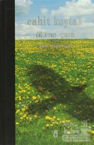 Ölüme Çare ya da Şen Maneviyat (Ciltli)