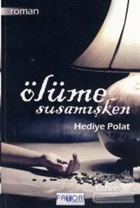 Ölüme Susamışken