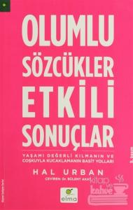 Olumlu Sözcükler Etkili Sonuçlar