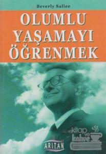 Olumlu Yaşamayı Öğrenmek