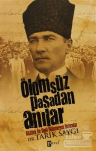 Ölümsüz Paşadan Anılar