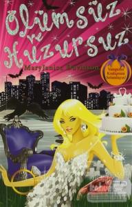 Ölümsüz ve Huzursuz