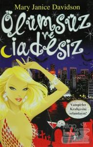 Ölümsüz ve İadesiz