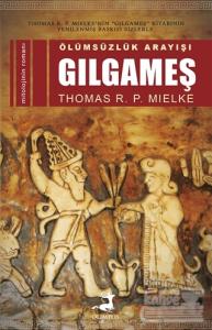 Ölümsüzlük Arayışı Gılgameş