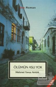 Ölümün Aslı Yok