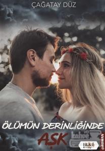 Ölümün Derinliğinde Aşk