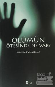 Ölümün Ötesinde Ne Var?