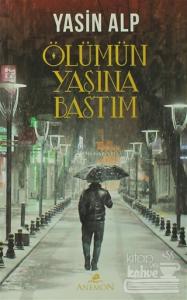 Ölümün Yaşına Bastım