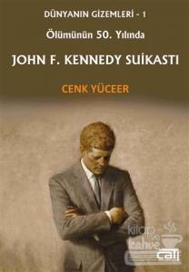 Ölümünün 50. Yılında John F. Kennedy Suikastı