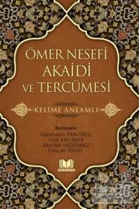 Ömer Nesefi Akaidi ve Tercümesi