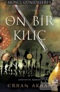 On Bir Kılıç - Akıncı Günlükleri 1