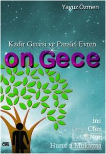 On Gece - Kadir Gecesi ve Paralel Evren
