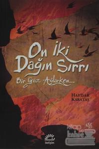 On İki Dağın Sırrı