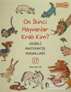 On Ikinci Hayvanlar Kralı Kim?/Düşün Yayınları Çocuk/Sang Gyo 9786059236232